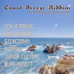 Radio Rebelde - Coast Breeze Riddim Mix