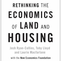 the dotbuiltenvironment podcast - Housing Series: Is the price of land broken?