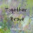 Together Brave