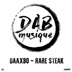 Daaxbo - Rare Steak (Preview)