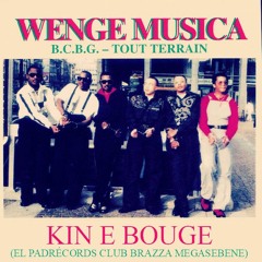 L'Orchestre Wenge Musica- Kin E Bouge [El PadRécords Club Brazza Megasebene]