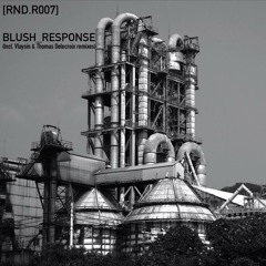 Blush Response - Nanomechanism (Vlaysin Remix)
