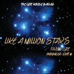 Like A Million Stars - Farlon Lyte