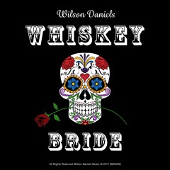 Whiskey Bride © (NEW SINGLE)