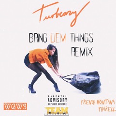 Bring Dem Things (Remix)