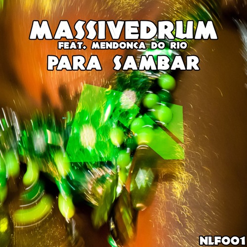 Massivedrum feat. Mendonça Do Rio - Para Sambar (Original Mix)