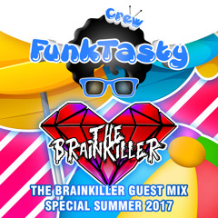 FunkTasty Crew #059 - The Brainkiller Special Summer Guest Mix