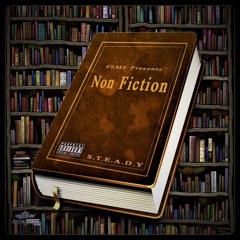 Non Fiction - S.T.E.A.D.Y.mp3