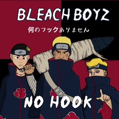 NO HOOK - BLEACH BOYZ [prod. by Cxdy]