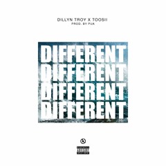 Dillyn Troy x Toosii - Different ( Prod By Pua )