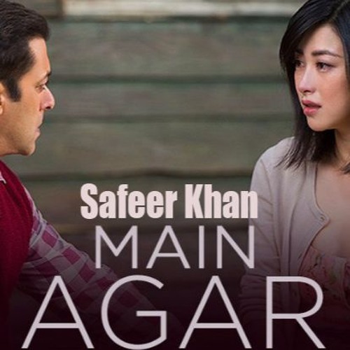 Main Agar - Tubelight - Atif Aslam - Cover By Safeer Khan