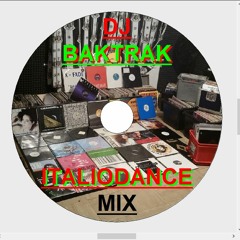 ITALIODANCE VINYL MIX - DJ BAKTRAK