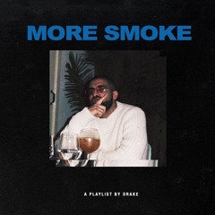 Drake Type Beat - "More Smoke" (Free Smoke) Prod. Just Sickk