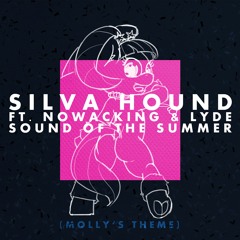 A Taste of Silva Hound - Sound Of The Summer (Molly's Theme)