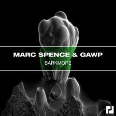 Marc Spence, GAWP - Barkmore - OUT NOW