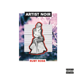 Ruby Rose (Prod. EarlThePearl)
