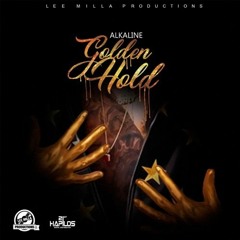 Alkaline - Golden Hold (Raw) [Lee Milla Productions] - 2017 @GazaPriiinceEnt