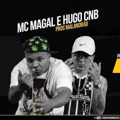 MC Magal E Hugo CNB - Pros Malandrão(DJ Russo)