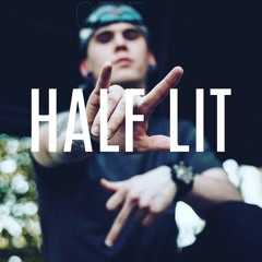HALF LIT