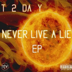 T 2 Da Y - Raised From Da Streets