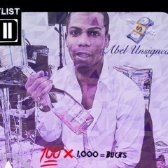 Abel Unsigned* - "100 Thousand Bucks" (prod. Azar)