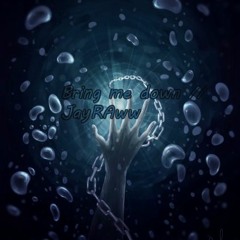 *preview* Bring Me Down // Jayraww ft Breana Marin ( prod. Young Taylor )