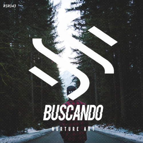 #SR43: Nurture Art - Buscando (Original Mix)OUT NOW ON BEATPORT