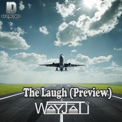 WayJati - The Laugh (preview)