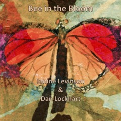 Bee In The Bloom (Featuring Janine Levinson)