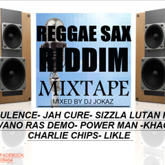 REGGAE SAX RIDDIM MIXTAPE BY DJ JOKAZ