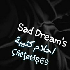 Dreams depressing ~ احلام كئيبه (Chetoos69)