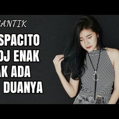 DJ DESPACITO REMIX ENAK | FULL BASSBEAT GAK ADA 2 Nya