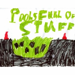Pools Full of Stuff