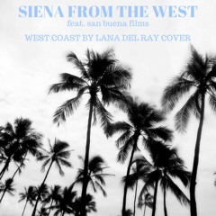 west coast Lana Del Ray cover by siena