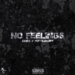 No Feelings (feat. Pure Luxury)