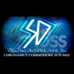 Chronamut - The Girl Who Stole the Stars (Chrono Cross Commodore Sun Mix)