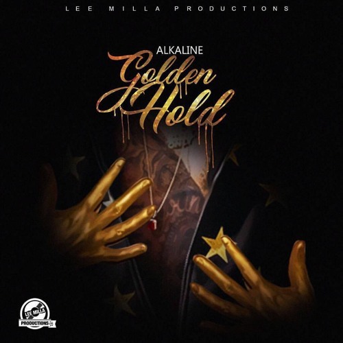 Alkaline - Golden Hold (Official Audio) - July 2017