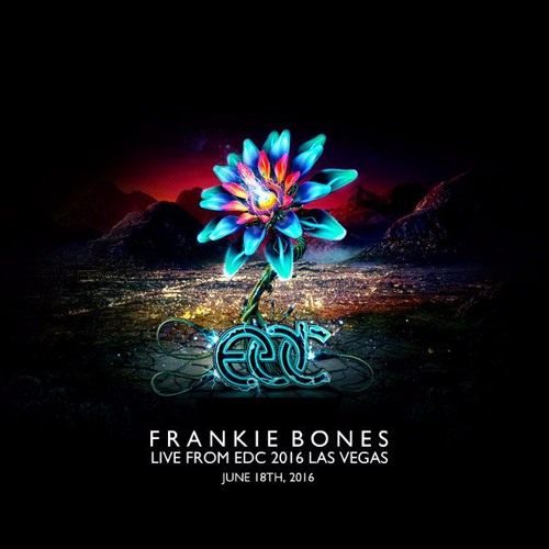 Stream Electric Daisy Carnival Live At Edc 16 By Frankiebones Listen Online For Free On Soundcloud