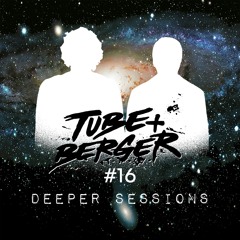 Deeper Sessions by Tube & Berger #016