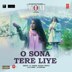 O Sona Tere Liye