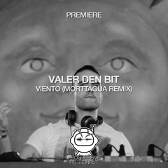PREMIERE: Valer den Bit - Viento (Morttagua Remix) [Timeless Moment]