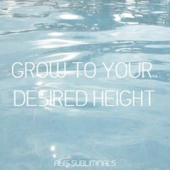 Desired Height Subliminal