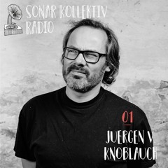 Sonar Kollektiv Radio 01 – Juergen von Knoblauch (Jazzanova) & Hollis P Monroe (The Black 80s)