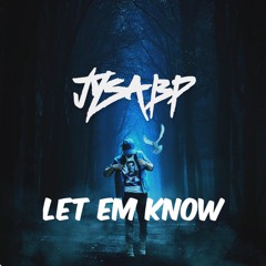 Let Em Know (Free Download Available)