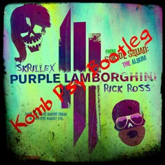 Skrillex & Rick Ross - Purple Lamborghini (Komb Psy Bootleg) *Played by Juicy M