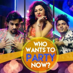 Who Wants To Party Now  The StagZ  Feat Hard Kaur  Party Anthem Of 2016