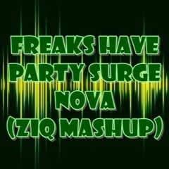 Dimitri Vegas & Like Mike vs Tujamo & Felguk, NURII - Freaks Have Party Surge Nova (Ziq MashUp)