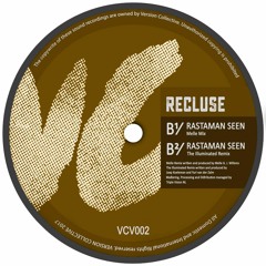 Recluse - Rastaman Seen (The Illuminated Remix) (CLIP)