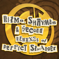 Perfect Stranger - Easy (Second Remix)