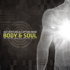 Ace Ventura, Captain Hook - Body & Soul (Morten Granau Remix)